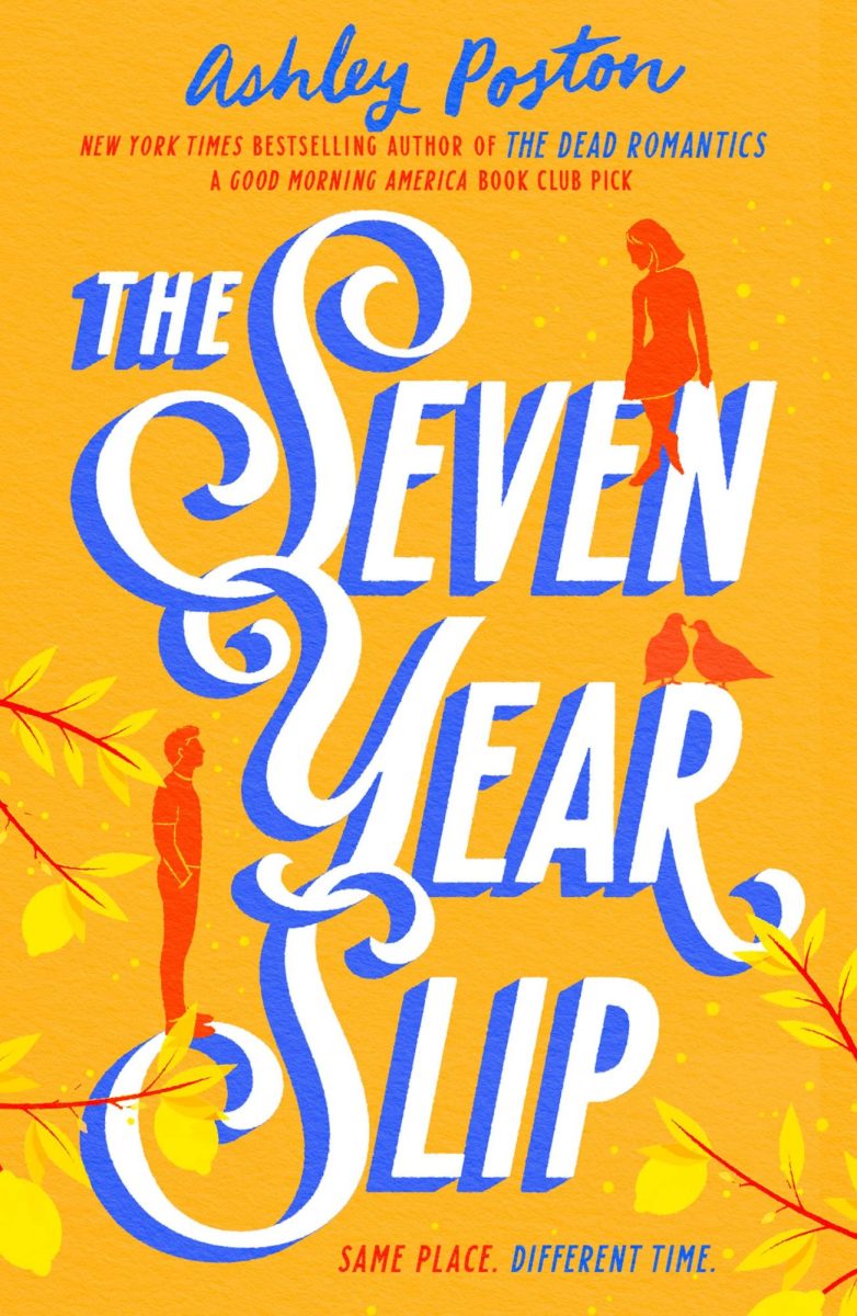 Book Review: The Seven Year Slip by Ashley Poston